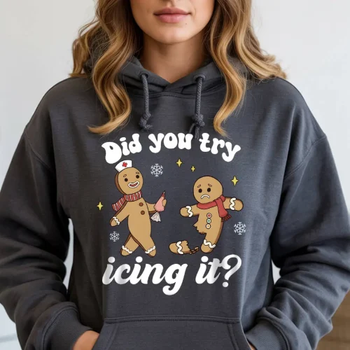 Did You Try Icing It? Hoodie