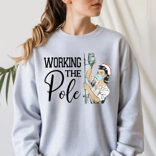 Working The (Iv) Pole Sweatshirt