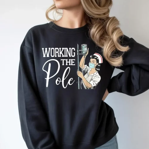WORKING THE POLE SWEATSHIRT