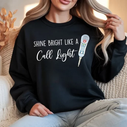 Shine Bright Like A Call Light Sweatshirt