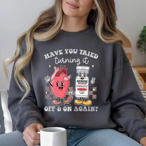 Have You Tried Turning It Off & On Again Sweatshirt