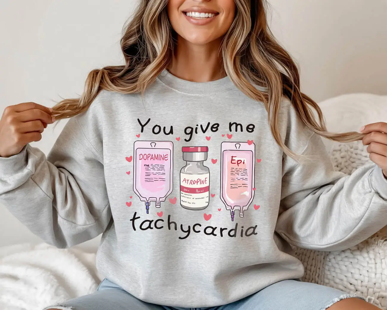 You Give Me Tachycardia Valentines Sweatshirt